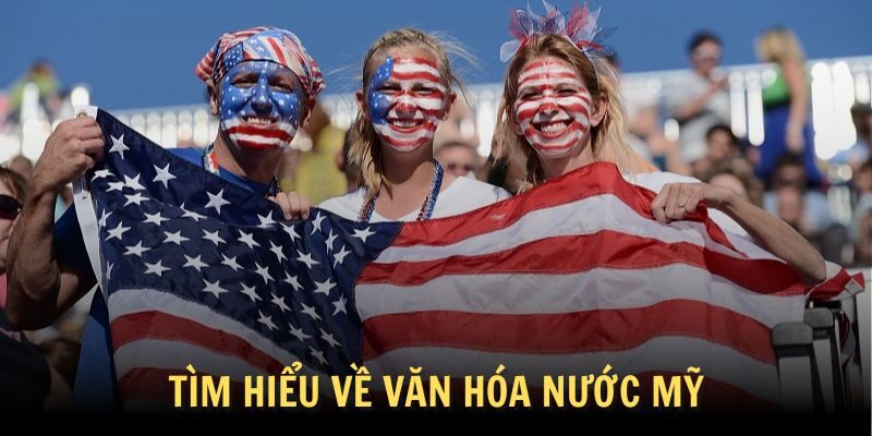 Văn Hóa Nước Mỹ: Lễ Hội, Phong Tục Tập Quán Theo Vùng Miền Văn Hóa Nước Mỹ: Lễ Hội, Phong Tục Tập Quán Theo Vùng Miền